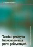 Teoria i praktyka funkcjonowania partii politycznych