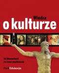 Wiedza o kulturze Od Mezopotamii po czasy współczesne