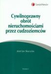 Cywilnoprawny obrót nieruchomościami przez cudzoziemców