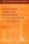 Od mediów przekazu do mediów uczestniczenia