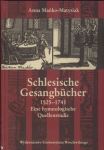 Schlesische Gesangbücher 1525 - 1741