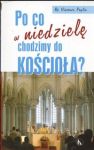 Po co w niedzielę chodzimy do kościoła