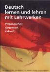 Deutsch lernen und lehren mit Lehrwerken