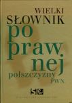 Wielki słownik poprawnej polszczyzny + CD