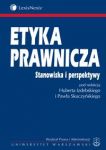 Etyka prawnicza Stanowiska i perspektywy