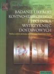 Badanie układu kostno - stawowego i technika wstrzyknięć dostawowych