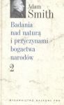 Badania nad naturą i przyczynami bogactwa narodów t.2