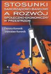 Stosunki samorządowo - bankowe a rozwój społeczno - ekonomiczny w przestrzeni