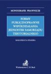 Formy publicznoprawne współdziałania jednostek samorządu terytorialnego