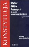 Konstytucja. Wybór aktów prawnych do nauki prawa konstytucyjnego