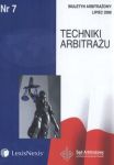 Techniki arbitrażu Biuletyn Arbitrażowy 2008/07