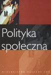 Polityka społeczna. Podręcznik akademicki