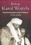 Biskup Karol Wojtyła Pięćdziesięciolecie sakry biskupiej 1958 - 2008