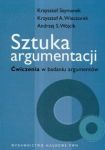 Sztuka argumentacji Ćwiczenia w badaniu argumentów