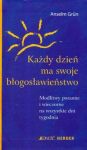 Każdy dzień ma swoje błogosławieństwo