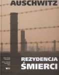 Auschwitz Rezydencja śmierci