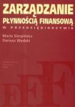 Zarządzanie płynnością finansową w przedsiębiorstwie