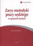 Zarys metodyki pracy sędziego w sprawach karnych