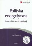 Polityka energetyczna Prawne instrumenty realizacji