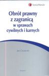 Obrót prawny z zagranicą w sprawach cywilnych i karnych