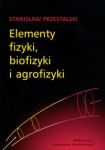 Elementy fizyki, biofizyki i agrofizyki