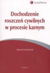 Dochodzenie rozszczeń cywilnych w procesie karnym