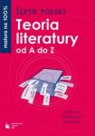 Język polski Teoria literatury od A do Z Definicje, przykłady, ćwiczenia