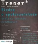 Trener Wiedza o społeczeństwie Analiza tekstów źródłowych Poziom rozszerzony