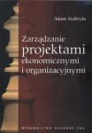 Zarządzanie projektami ekonomicznymi i organizacyjnymi