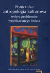 Francuska antropologia kulturowa wobec problemów współczesnego świata