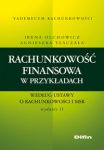 Rachunkowość finansowa w przykładach według ustawy o rachunkowości i MSR