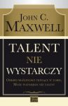 Talent nie wystarczy