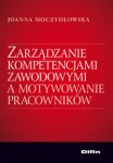 Zarządzanie kompetencjami zawodowymi a motywowanie pracowników