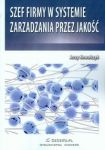 Szef firmy w systemie zarządzania przez jakość