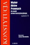 Konstytucja Wybór aktów prawnych do nauki prawa konstytucyjnego