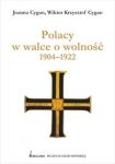 Polacy w walce o wolność 1904 - 1922