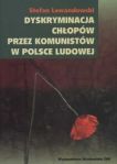 Dyskryminacja chłopów przez komunistów w Polsce Ludowej