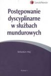 Postępowanie dyscyplinarne w służbach mundurowych