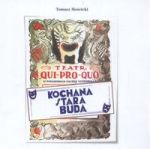 Teatr Qui Pro Quo Kochana stara buda