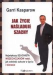 Jak życie naśladuje szachy