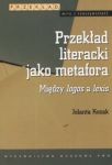 Przekład literacki jako metafora