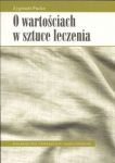 O wartościach i sztuce leczenia