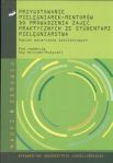 Przygotowanie pielęgniarek - mentorów do prowadzenia zajęć praktycznych ze studentami pielęgniarstwa