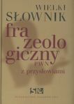 Wielki słownik frazeologiczny PWN z przysłowiami +CD