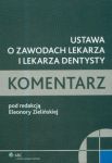 Ustawa o zawodach lekarza i lekarza dentysty komentarz z płytą CD