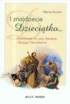 I znajdziecie Dzieciątko Celebracje na czas Adwentu i Bożego Narodzenia