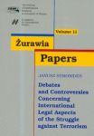 Żurawia Papers 11 Debates and Controversies Concerning International Legal Aspects of the Struggle a