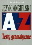 Język angielski od A do Z Testy gramatyczne