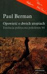 Opowieść o dwóch utopiach Ewolucja polityczna pokolenia \'68