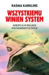 Wszystkiemu winien system